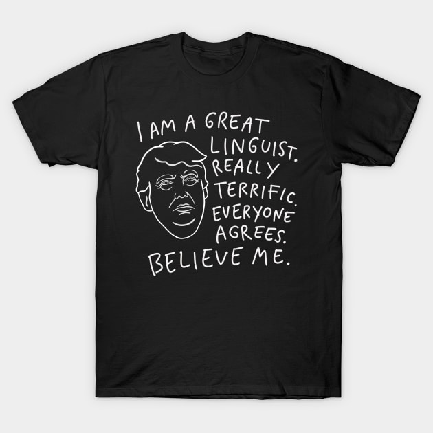 Great Linguist - Funny Saying T-Shirt by isstgeschichte